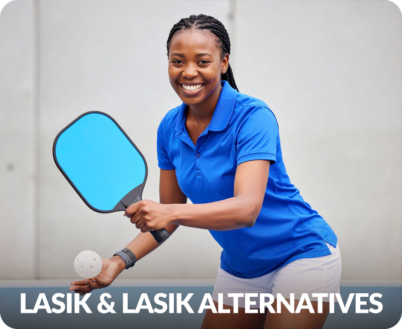 LASIK & LASIK Alternatives